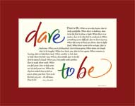 dare to be